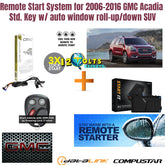 Remote Start System for 2006-2016 GMC Acadia Std. Key w/ auto window roll-up/down SUV