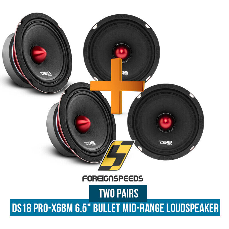 4 DS18 PRO-X6BM 6 1/2" Midrange Bullet Loudspeaker 8ohm 1000w 2-PAIR OF PRO-X6BM