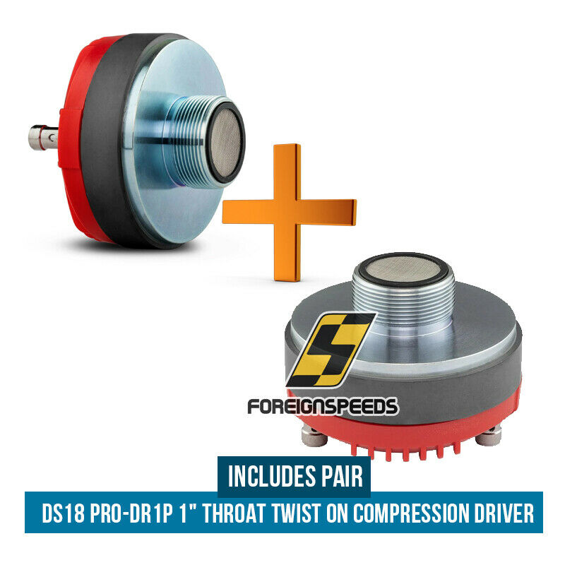 2 X DS18 PRO-DR1P 1" Twist On Throat Compression Driver 240 Watts 8-ohm 2 SET